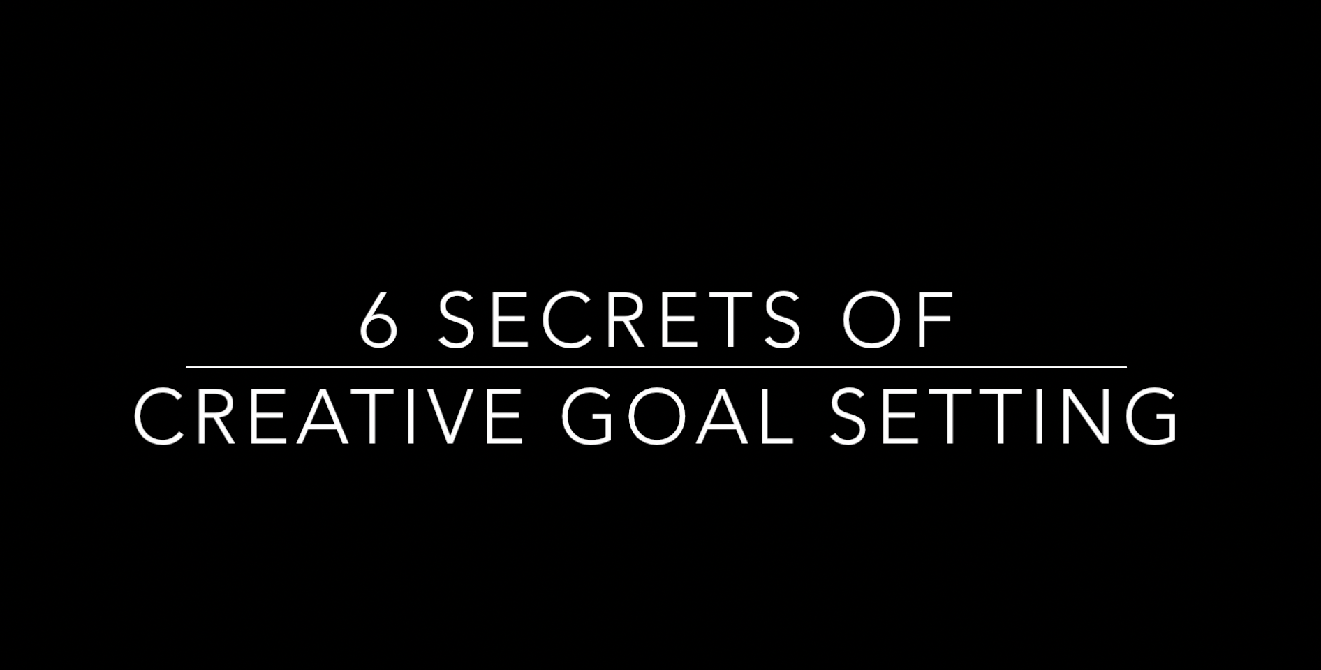 6 Secrets